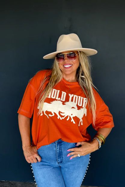 Prebook HOLD YOUR HORSES TEE