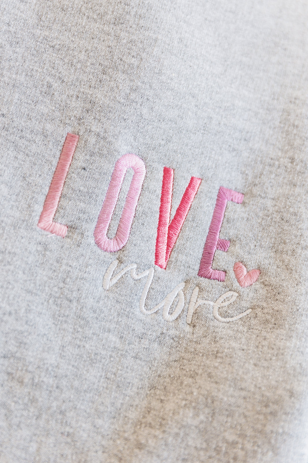 Love More Embroidered Sweatshirt