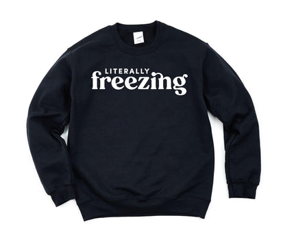 Literally Freezing Crewneck