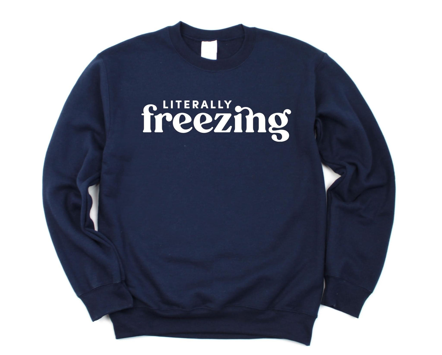 Literally Freezing Crewneck