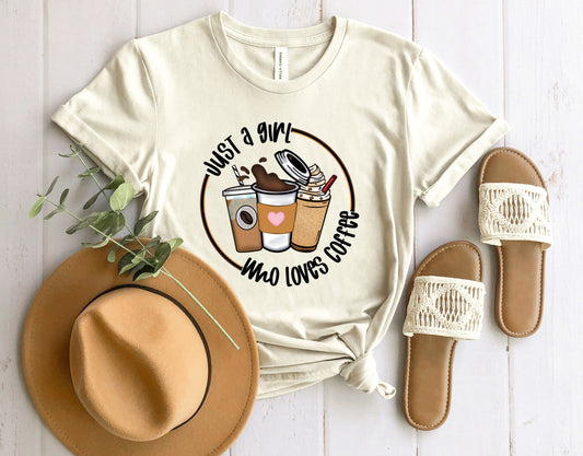Just a Girl Who Loves Coffee T